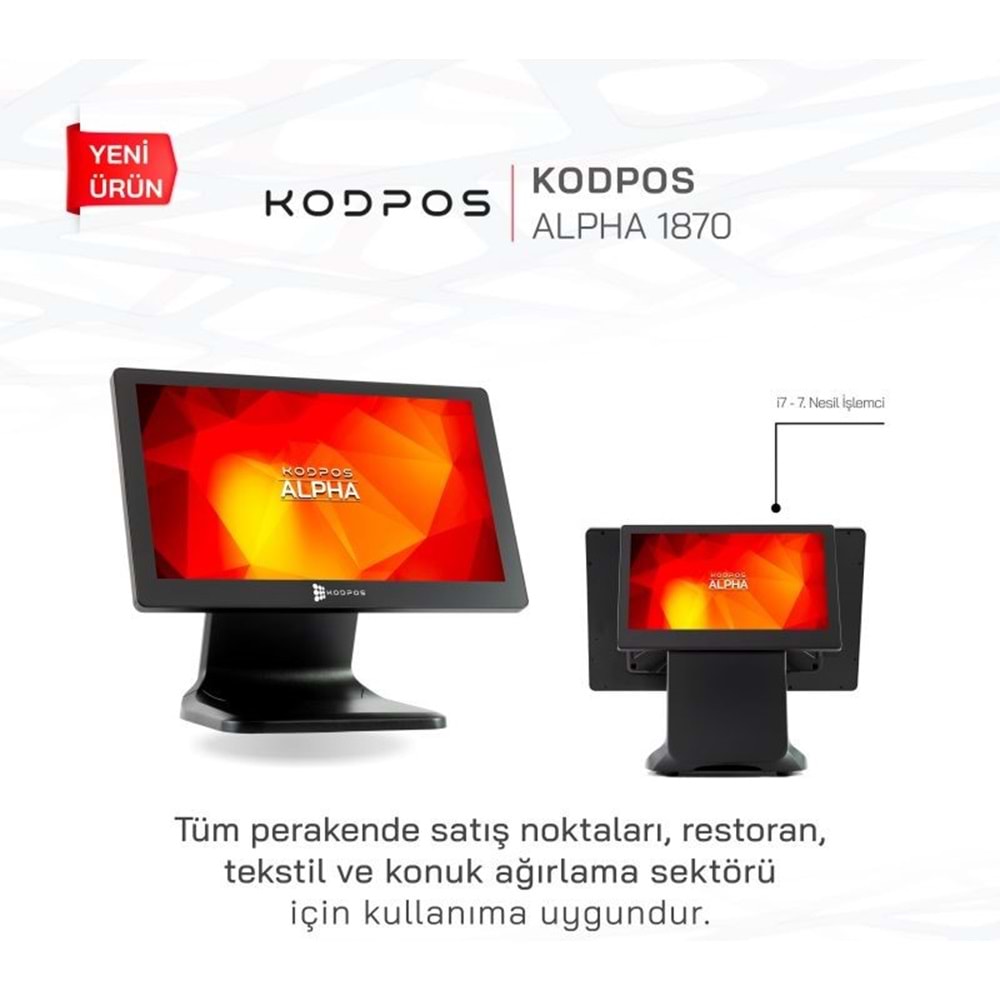 Kodpos Alpha 1870 18.5 Dokunmatik Pos İ7 7.Nesil 16gb Ram 256Gb Çift Ekran 9,7inç